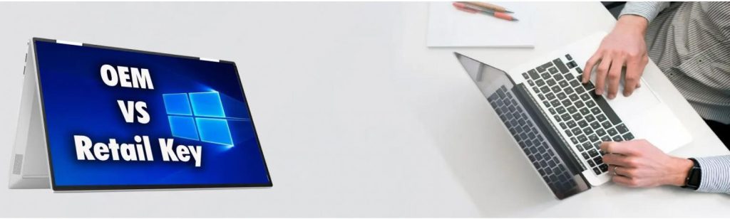 OEM or Retail version in Windows 10 and 11 which is better main common main تفاوت بین کلیدهای OEM و Retail ویندوز شهریور ۱۴۰۵