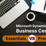 مقایسه Dynamics ۳۶۵ Business Central: نسخه Essentials در برابر نسخه Premium