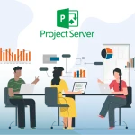 Project Server 2019 در یک نگاه: بررسی نسخه‌ها، مزایا و راهنمای انتخاب بهترین لایسنس