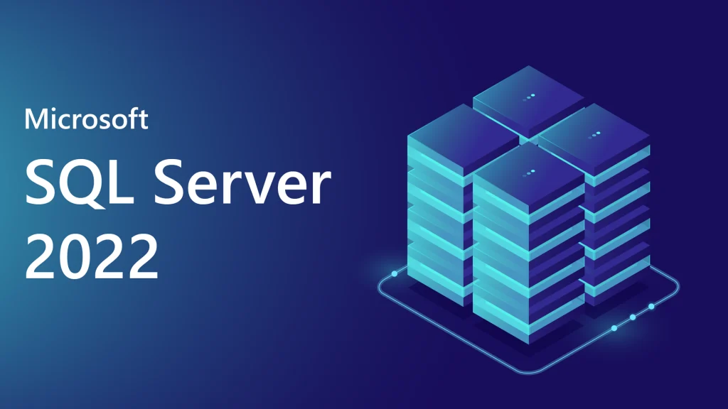 img بررسی و خرید SQL Server 2022: ویژگی‌ها، مزایا، الزامات سیستمی و مزایای لایسنس قانونی مرداد ۱۴۰۵